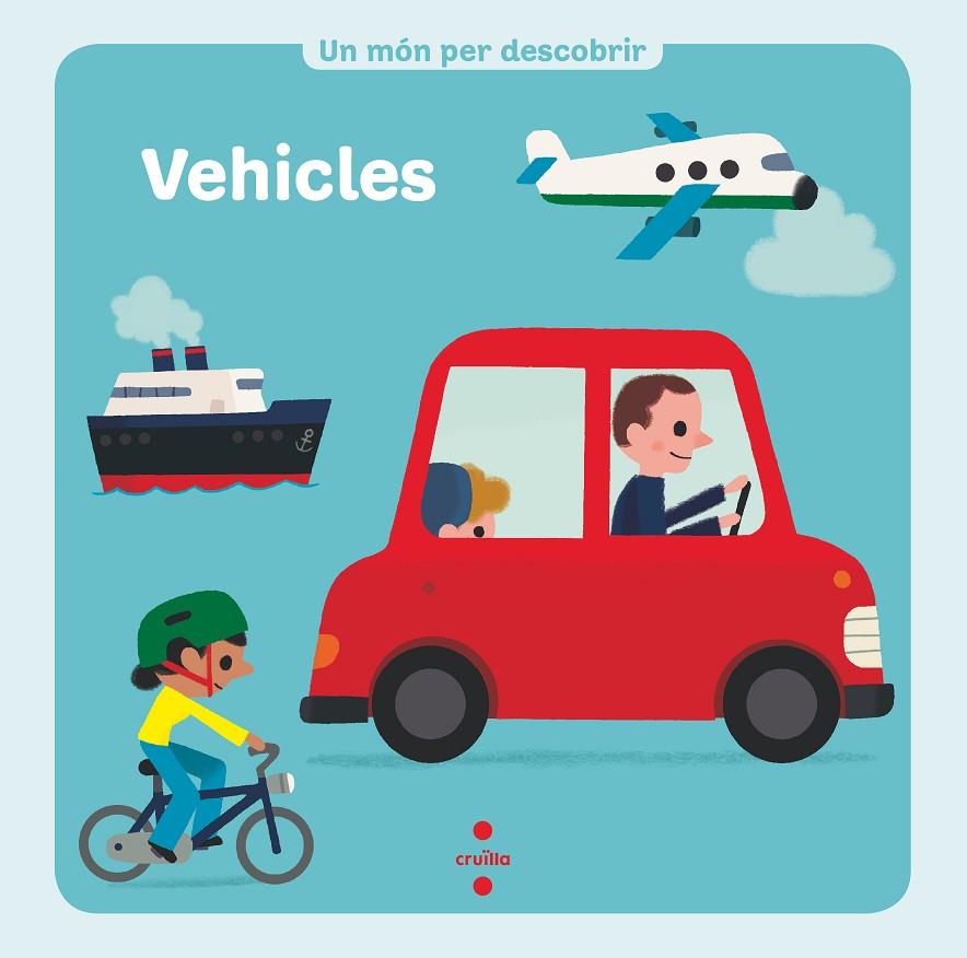 VEHICLES. UN MÓN PER DESCOBRIR | 9788466149013 | TROFFIGUE´, VIOLAINE