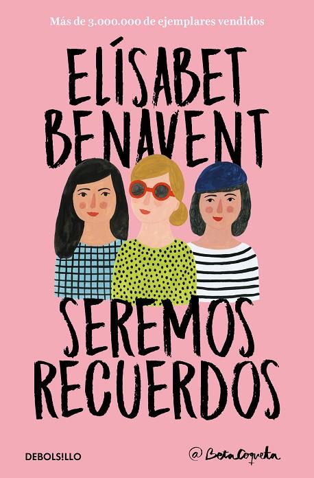 SEREMOS RECUERDOS | 9788466346504 | BENAVENT, ELÍSABET