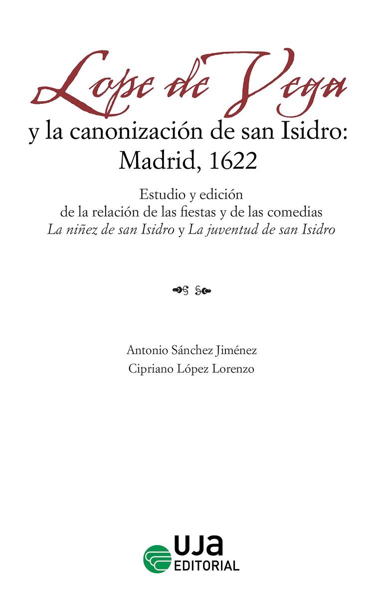 LOPE DE VEGA Y LA CANONIZACIÓN DE SAN ISIDRO : MADRID, 1622 | 9788491595007 | SÁNCHEZ JIMÉNEZ, ANTONIO / LÓPEZ LORENZO, CIPRIANO