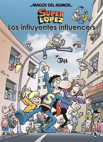 MAGOS DEL HUMOR 207 : LOS INFLUYENTES INFLUENCERS | 9788402424570 | JAN,
