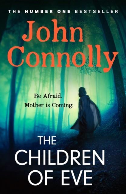 CHILDREN OF EVE, THE (CHARILE PARKER 22) | 9781529391930 | CONNOLLY, JOHN