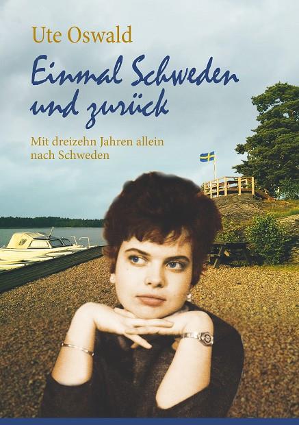 EINMAL SCHWEDEN UND ZURÜCK | 9783749491759 | OSWALD, UTE