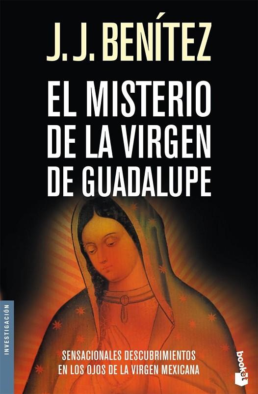MISTERIO DE LA VIRGEN GUADALUPE | 9788408073383 | BENITEZ, J. J.