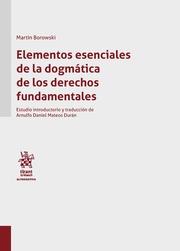 ELEMENTOS ESENCIALES DE LA DOGMÁTICA DE LOS DERECHOS FUNDAMENTALES | 9788413975443 | BOROWSKI, MARTÍN