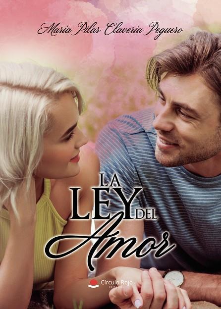 LEY DEL AMOR, LA | 9791370164102 | CLAVERIA PEGUERO, MARÍA PILAR