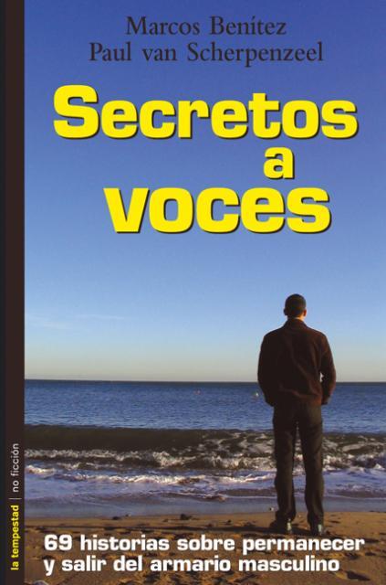 SECRETOS A VOCES | 9788479489847 | BENÍTEZ, MARCOS / SCHERPENZEEL, PAUL VAN