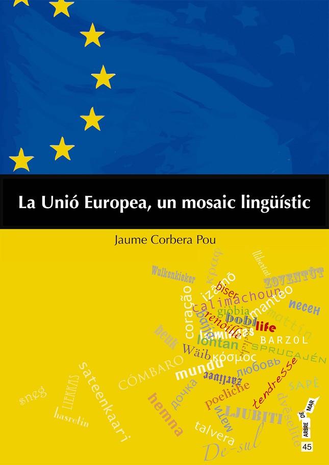 UNIÓ EUROPEA, UN MOSAIC LINGÜÍSTIC (AMB CD), LA | 9788415432395 | CORBERA POU, JAUME