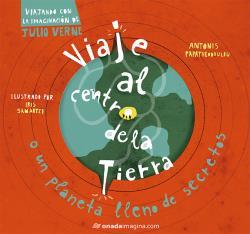 VIAJE AL CENTRO DE LA TIERRA | 9788417050276 | PAPATHEODOULOU, ANTONIS / SAMARTZI, IRIS