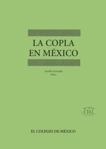 COPLA EN MÉXICO, LA | 9789681212995 | GÓNZALEZ, AURELIO