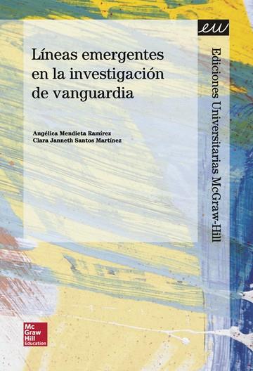 LÍNEAS EMERGENTES EN LA INVESTIGACIÓN DE VANGUARDIA | 9780008500306 | SANTOS MARTÍNEZ, CLARA JANNETH / MENDIETA RAMÍREZ, ANGÉLICA