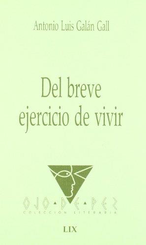 OJO DE PEZ 59. DEL BREVE EJERCICIO DE VIVIR | 9788477891888 | GALAN GALL, A. L.