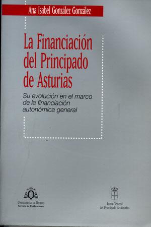 FINANCIACIÓN DEL PRINCIPADO DE ASTURIAS, LA | 9788483172117 | GONZÁLEZ GONZÁLEZ, ANA ISABEL