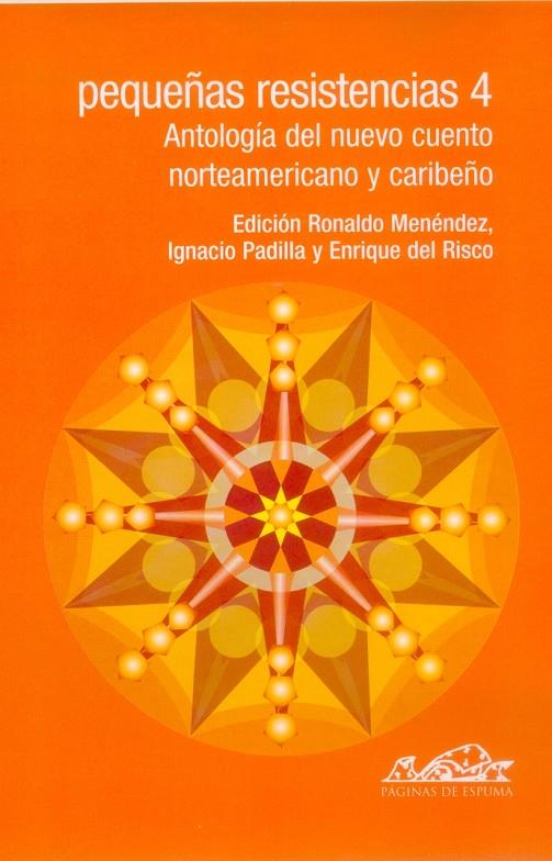 PEQUEÑAS RESISTENCIAS 4 | 9788495642592 | MENÉNDEZ, RONALDO / PADILLA, IGNACIO