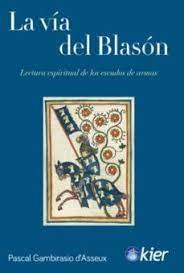 VÍA DEL BLASÓN, LA | 9788417581985 | GAMBIRASIO, PASCAL
