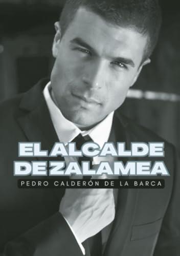 ALCALDE DE ZALAMEA, EL | 9791222085722 | CALDERÓN DE LA BARCA, PEDRO