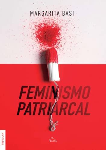 FEMINISMO PATRIARCAL | 9788418411458 | BASI, MARGARITA