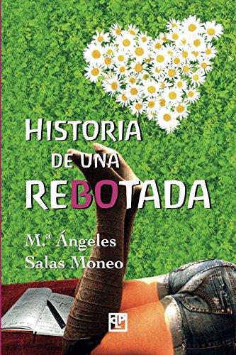 HISTORIA DE UNA REBOTADA | 9788415794554 | SALAS MONEO, M.ª ÁNGELES