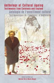ANTHOLOGY OF CULTURAL AGEING. ANTOLOGIA DEL ENVELLIMENT CULTURAL | 9788484092452 | ORÓ PIQUERAS, MARICEL / MIQUEL BALDELLOU, MARTA