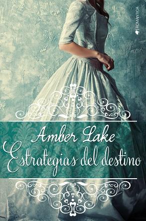 ESTRATEGIAS DEL DESTINO | 9788416384693 | LAKE, AMBER