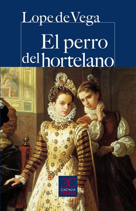 PERRO DEL HORTELANO, EL | 9788497404310 | VEGA, LOPE DE