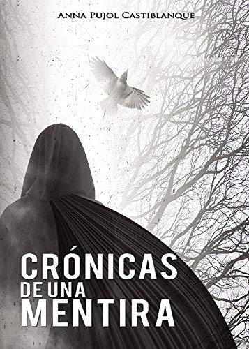 CRÓNICAS DE UNA MENTIRA | 9788417590307 | PUJOL CASTIBLANQUE, ANNA