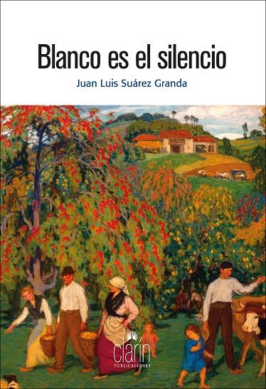 BLANCO ES EL SILENCIO | 9788416093069 | SUAREZ GRANDA, JUAN LUIS
