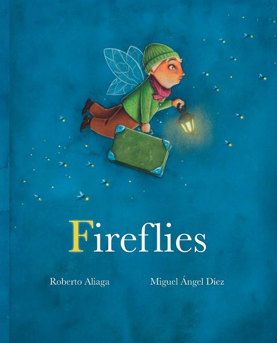 FIREFLIES | 9788416733545 | ALIAGA, ROBERTO