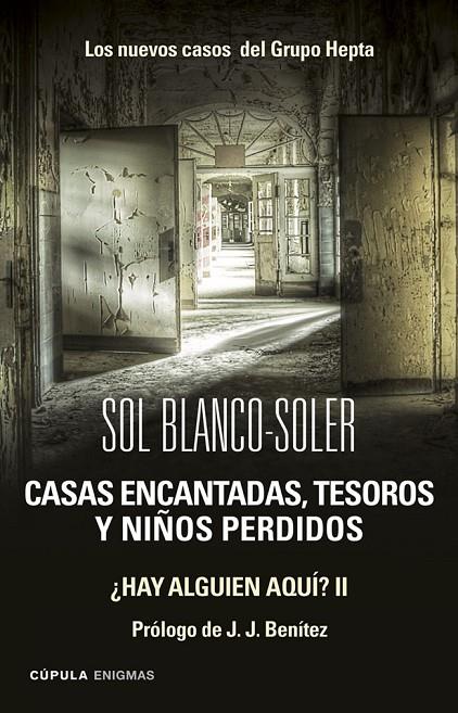 CASAS ENCANTADAS, TESOROS Y NIÑOS PERDIDOS: LOS NUEVOS CASOS  DEL GRUPO HEPTA | 9788448019419 | BLANCO-SOLER, SOL