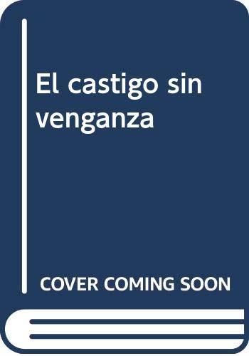 CASTIGO SIN VENGANZA | 9788490413296 | MINISTERIO DE CULTURA