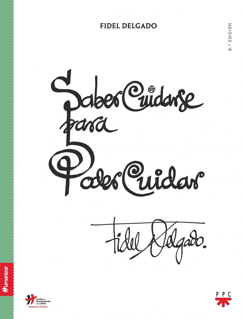 SABER CUIDARSE PARA PODER CUIDAR | 9788428812979 | DELGADO, FIDEL
