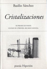 CRISTALIZACIONES | 9788490020104 | SÁNCHEZ, BASILIO