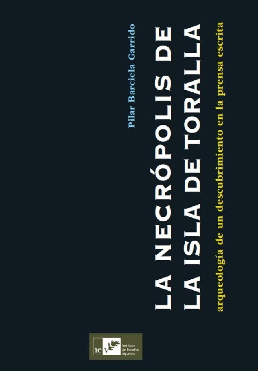 NECROPOLIS DE LA ISLA DE TORALLA : ARQUEOLOGIA DESCUBRIMIENTO | 9788419066190 | BARCIELA GARRIDO, PILAR
