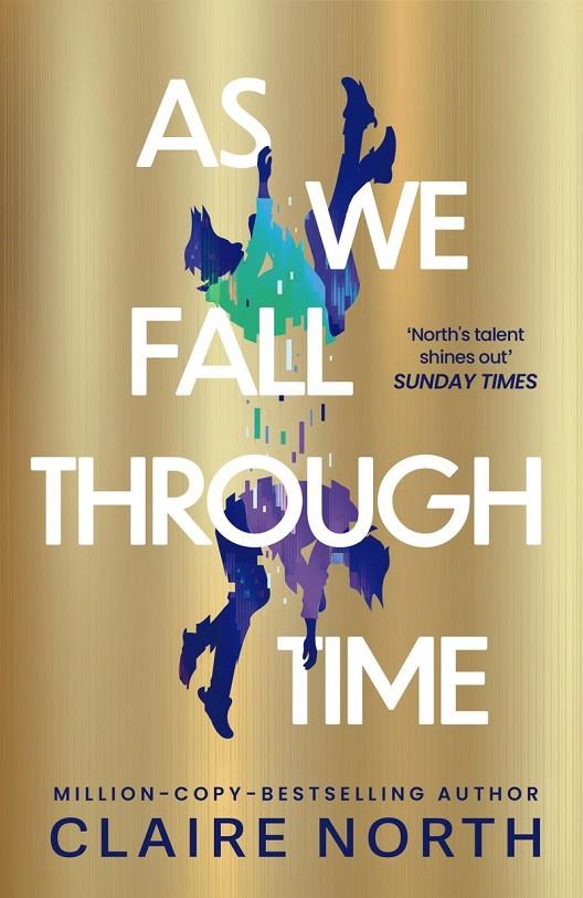 AS WE FALL THROUGH TIME | 9780356526256 | NORTH, CLAIRE