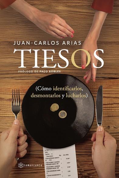 TIESOS (CÓMO IDENTIFICARLOS, DESMONTARLOS Y LUCHARLOS) | 9791388037849 | ARIAS, JUAN CARLOS