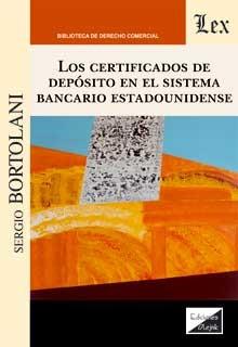 CERTIFICADOS DE DEPOSITO EN EL SISTEMA BANCARIO ESTADOUNIDENSE, LOS | 9789567799367 | BORTOLANI, SERGIO