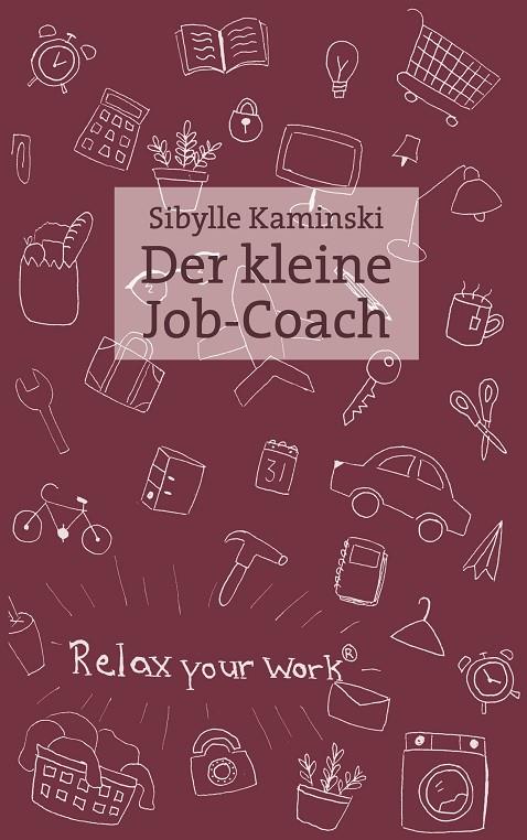 DER KLEINE JOB-COACH | 9783750421080 | KAMINSKI, SIBYLLE