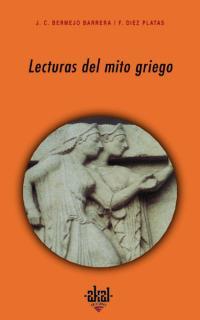 LECTURAS DEL MITO GRIEGO | 9788446015406 | BERMEJO / DIEZ
