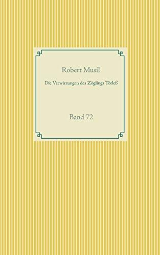DIE VERWIRRUNGEN DES ZÖGLINGS TÖRLEß | 9783751922142 | MUSIL, ROBERT