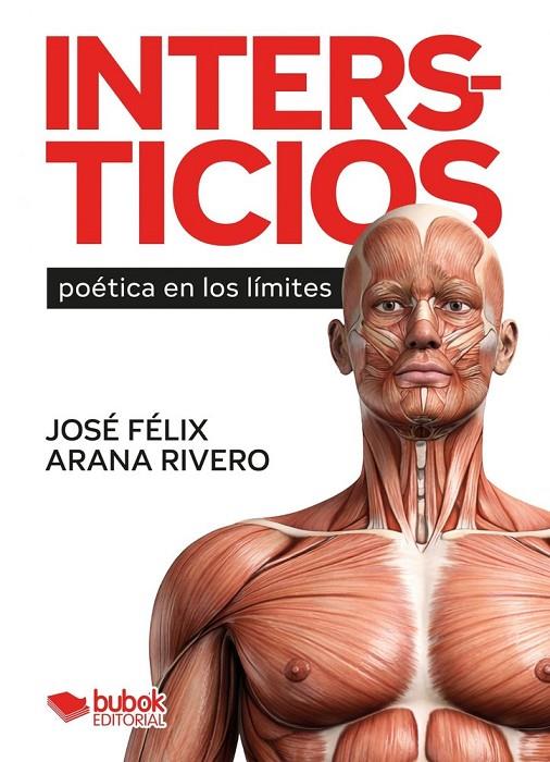INTERSTICIOS | 9788468594514 | ARANA RIVERO, JOSÉ FÉLIX