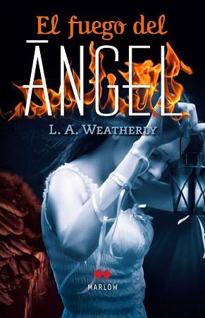 FUEGO DEL ÁNGEL, EL | 9788492472406 | WEATHERLY, L. A.