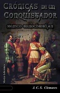 CRONICAS DE UN CONQUISTADOR 01 | 9788496789302 | CLEMARES, J.C.S.