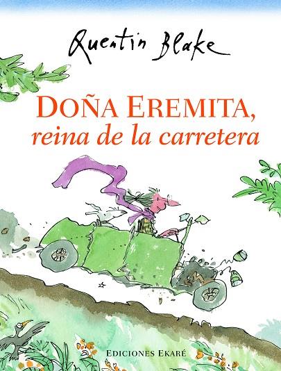 DOÑA EREMITA, REINA DE LA CARRETERA | 9788494025648 | BLAKE, QUENTIN