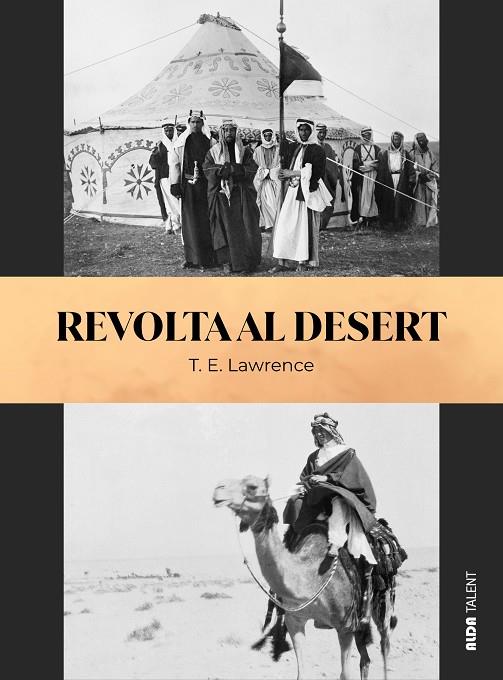 REVOLTA AL DESERT | 9788410123878 | LAWRENCE, T. E.