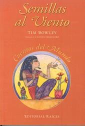 SEMILLAS AL VIENTO | 9788486115548 | BOWLEY, TIM