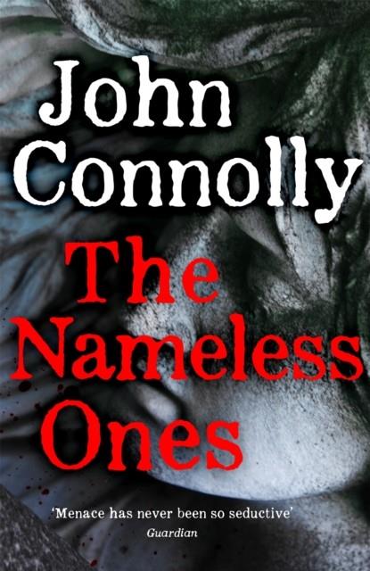 NAMELESS ONES, THE (CHARILE PARKER 19) | 9781529398342 | CONNOLLY, JOHN
