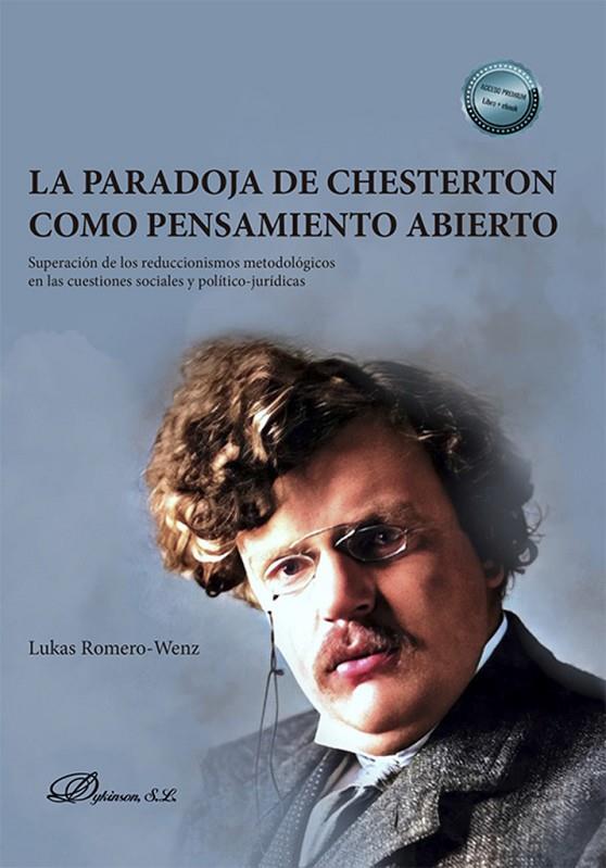 PARADOJA DE CHESTERTON COMO PENSAMIENTO ABIERTO, LA | 9788411703499 | ROMERO-WENZ, LUKAS