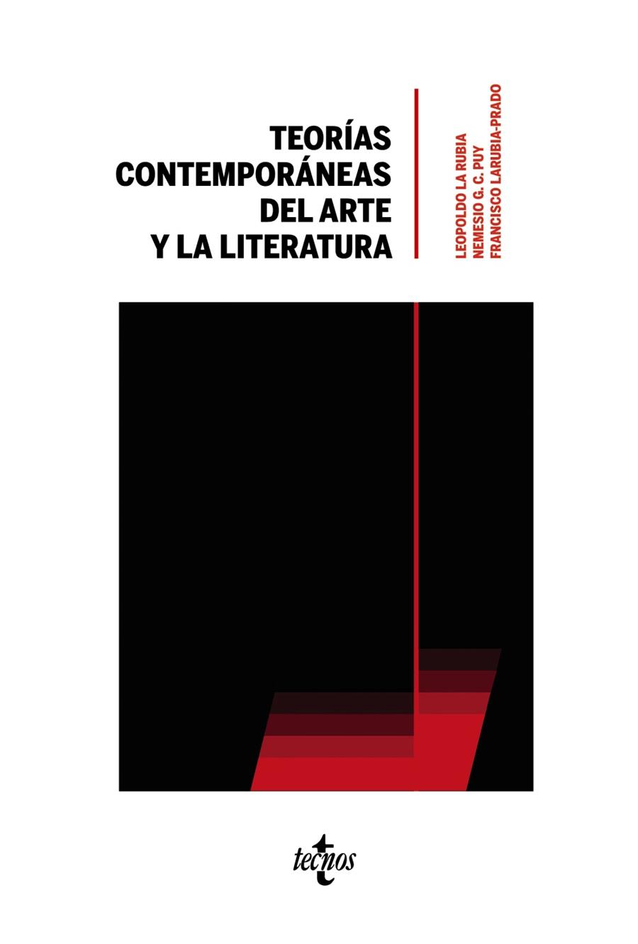 TEORÍAS CONTEMPORÁNEAS DEL ARTE Y LA LITERATURA | 9788430981946 | LA RUBIA DE PRADO, LEOPOLDO / GARCÍA-CARRIL PUY, NEMESIO / LARUBIA-PRADO, FRANCISCO