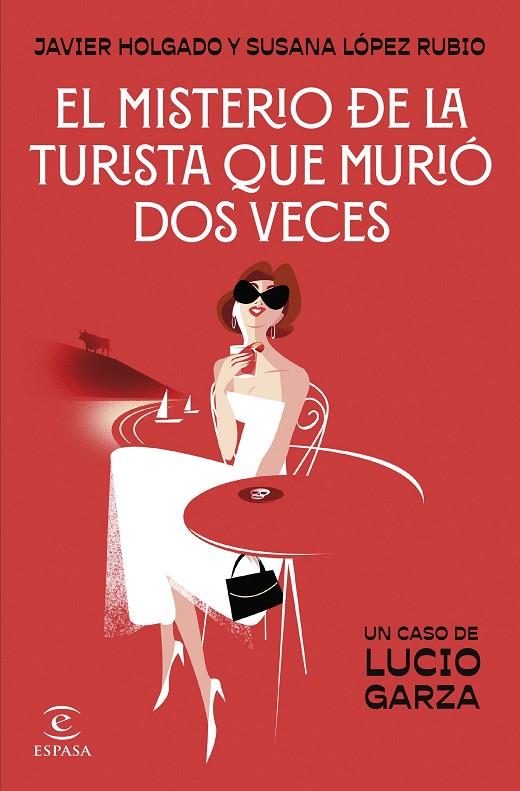 MISTERIO DE LA TURISTA QUE MURIÓ DOS VECES, EL | 9788467076028 | LÓPEZ RUBIO, SUSANA / HOLGADO, JAVIER