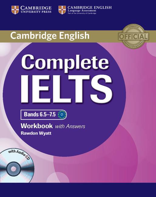COMPLETE IELTS BANDS 6.5-7.5 WORKBOOK WITH ANSWERS WITH AUDIO CD | 9781107634381 | WYATT, RAWDON