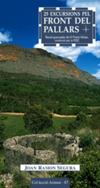 25 EXCURSIONS PEL FRONT DEL PALLARS | 9788497912242 | RAMON SEGURA, JOAN